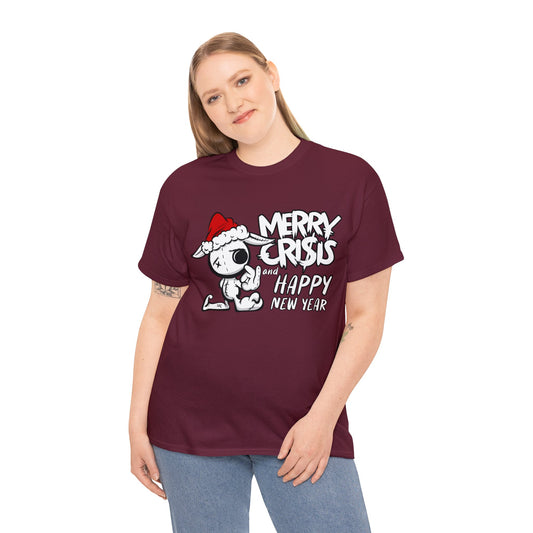 Merry crisis and a happy new year T-shirt